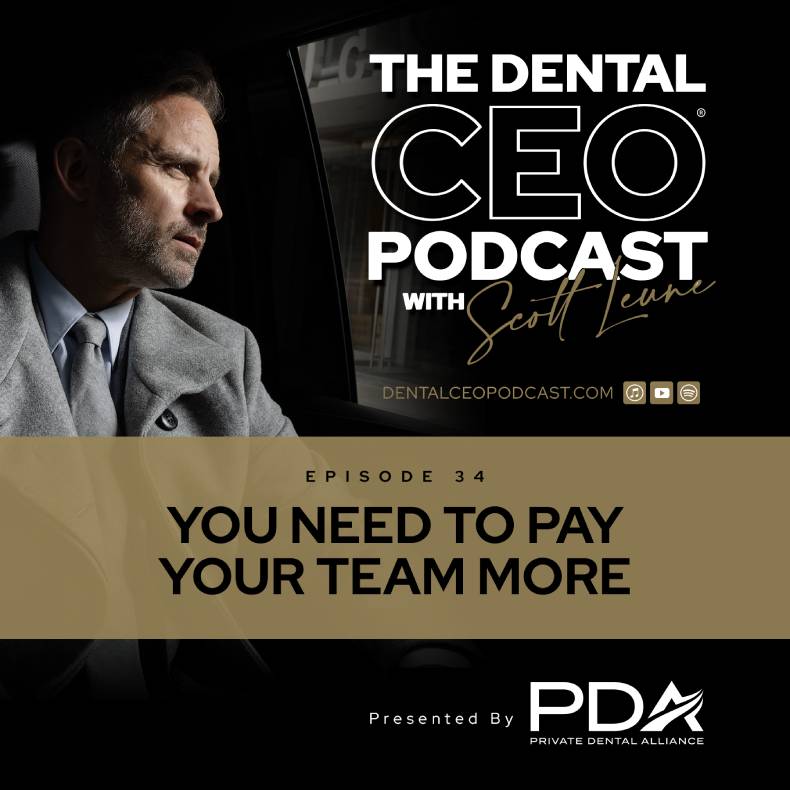 dental ceo podcast you should pay your team more