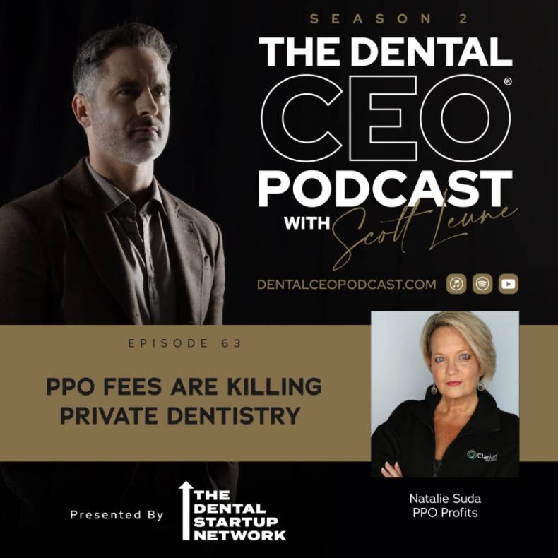 dental ceo podcast episode 63 ppo fees are killing private dentistry