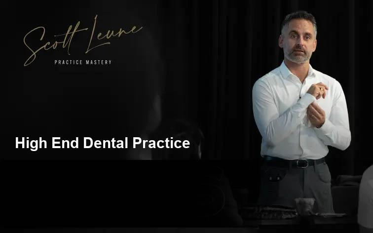 high end dental practice