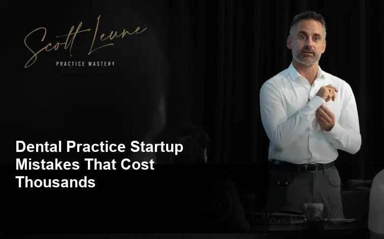 dental practice startup mistakes